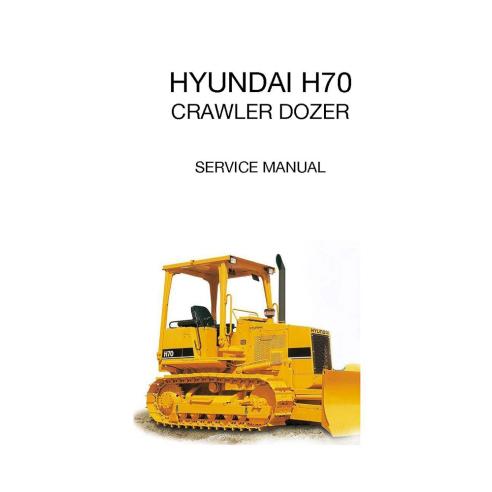Manual de serviço do buldôzer de esteira Hyundai H70 - Hyundai manuais