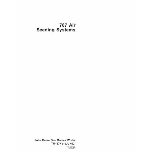 TM1577 John Deere 787 air seeder technical manual (TM1577)