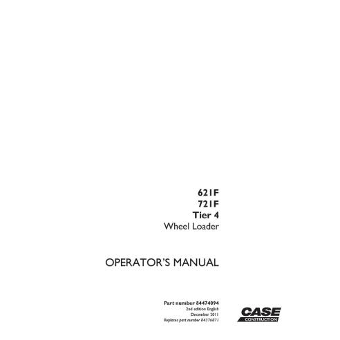 Manuel de l'opérateur de la chargeuse sur pneus Case 621F, 721F, TIER 4 - Cas manuels - CASE-84474094
