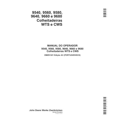 John Deere 9540, 9560, 9580, 9640, 9660, 9680 WTS combine pdf manual do operador PT - John Deere manuais - JD-OMZ81321-PT