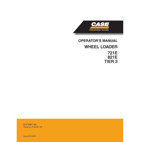 Case 721E, 821E TIER 3 wheel loader operator's manual - Case manuals - CASE-87479861