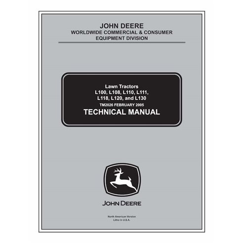 TM2026 John Deere L100, L108, L110, L111, L118, L120, L130 lawn tractor pdf technical manual - all inclusive