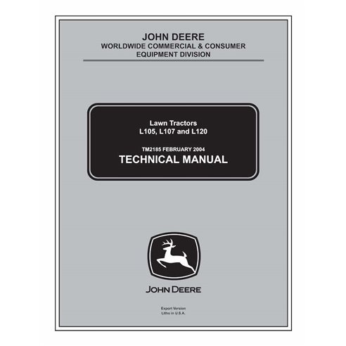 TM2185 Manuel technique complet pour tracteurs de pelouse John Deere L105, L107, L120 (TM2185)