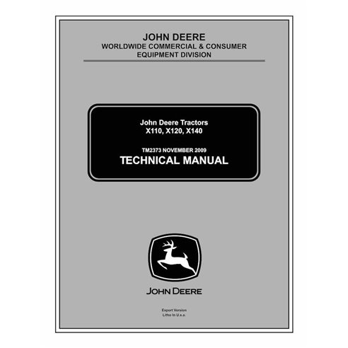 John Deere X110, X120, X140 compact utility tractor pdf technical manual - all inclusive  - John Deere manuals - JD-TM2373-EN