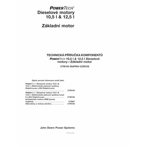 Motor diesel John Deere POWERTECH 10,5l e 12,5l pdf manual técnico CZ - John Deere manuais - JD-CTM162-CZ