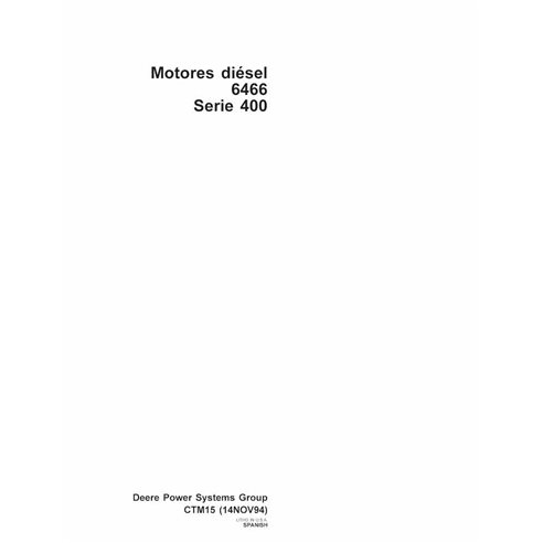 John Deere 6466 Série 400 motor pdf manual técnico ES - John Deere manuais - JD-CTM15-ES