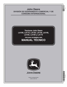 TM103463-ES Manual técnico del tractor cortacésped John Deere LA105, LA115, LA125, LA135, LA145, LA155, LA165, LA175 ES (TM10...