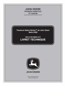 John Deere X300, X304, X310, X320, X324, X340, X360 manuel technique tracteur pdf FR - John Deere manuels - JD-TM9124-FR