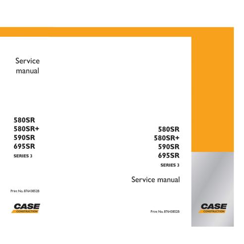 Manuel d'entretien des chargeuses-pelleteuses Case 580SR, 590SR, 590SR, 695SR série 3 - Case manuels - CASE-87643852B
