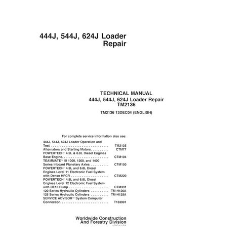 TM2136 John Deere 444J, 544J, 624J loader repair technical manual (TM2136)