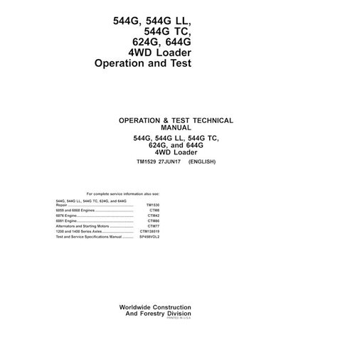 TM1529 John Deere 544G, 544G LL, 544G TC,\r\n624G, and 644G loader pdf operation and test technical manual