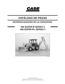 Case 580SM, 580SM+ SÉRIE 3 retroescavadeira pdf catálogo de peças ES - Case manuais - CASE-87632284LAS-ES