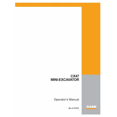 Manual do operador da miniescavadeira Case CX47 pdf - Case manuais - CASE-6-37931-EN