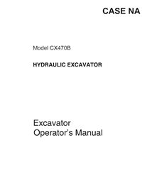 Manual do operador da escavadeira Case CX470B pdf - Case manuais - CASE-CX470B-OM-EN