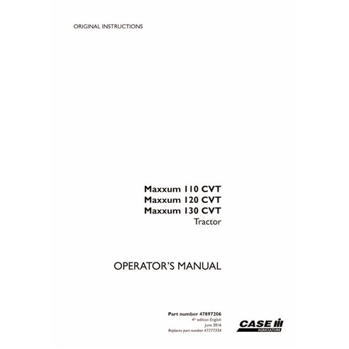 Manual do operador do trator Case IH MAXXUM 110, 120, 130 CVT pdf - Case IH manuais - CASE-47897206-EN