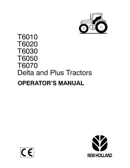 Manuel de l'opérateur du tracteur New Holland T6010, T6020, T6030, T6050, T6070 - Nouvelle-Hollande Agriculture manuels - NH-...