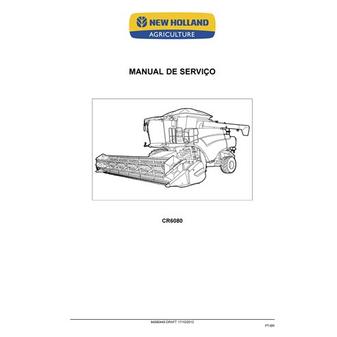 Manual de serviço em pdf da colheitadeira New Holland CR6080 PT - New Holland Agricultura manuais - NH-CR6080-84580445-SM-PT