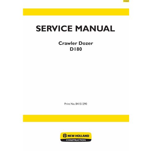 New Holland D180 Tier 3 dozer pdf service manual  - New Holland Construction manuals - NH-D180-84151290-SM-EN