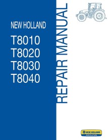 Manual de reparación de tractores New Holland T8010, T8020, T8030, T8040 - Agricultura de Nueva Holanda manuales - NH-T8010-RM