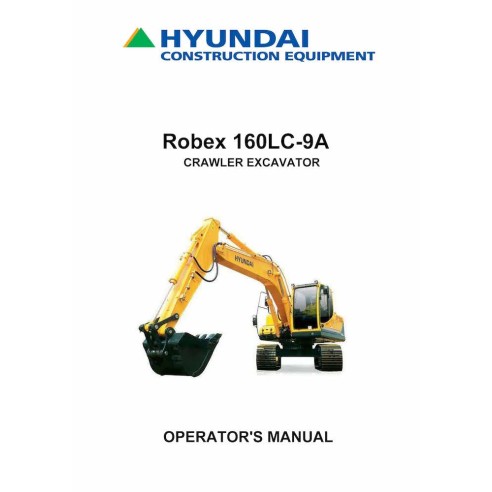 Hyundai R160LC-9A crawler excavator pdf operator's manual  - Hyundai manuals - HYIUNDAI-R160LC-9A-OM-EN