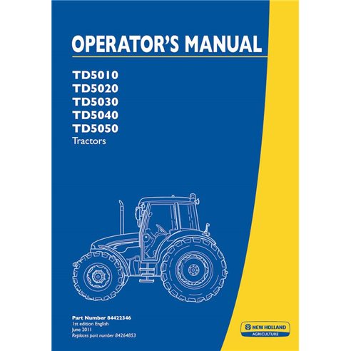 New Holland TD5010, TD5020, TD5030, TD5040, TD5050 tractor operator's manual  - New Holland Agriculture manuals - NH-84264853...