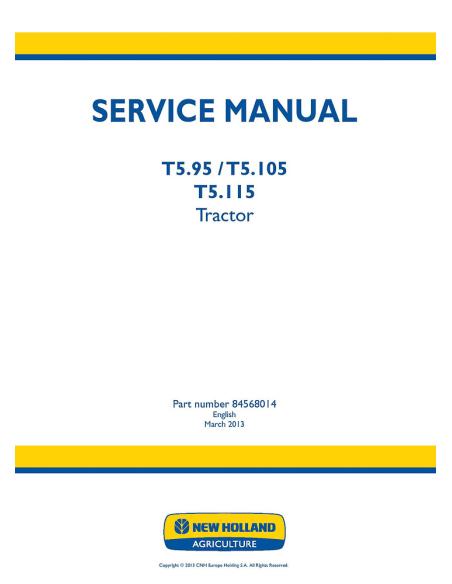Manuel d'entretien du tracteur New Holland T5.95, T5.105, T5.115 - Nouvelle-Hollande Agriculture manuels - NH-84568014