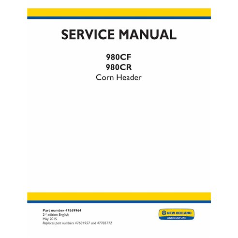 New Holland 980CF, 980CR header service manual  - New Holland Agriculture manuals - NH-47869964-SM-EN