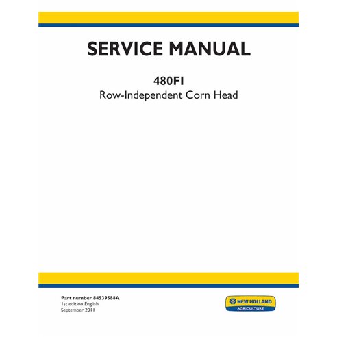 New Holland 480FI header service manual  - New Holland Agriculture manuals - NH-84539588A-SM-EN