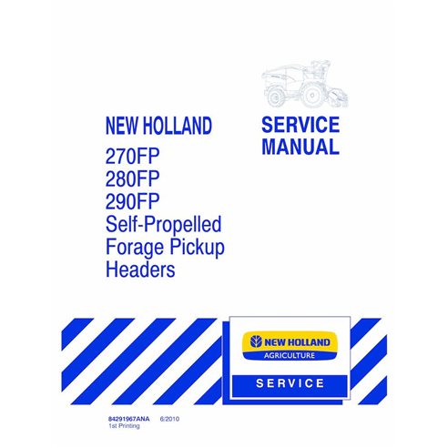 Manual de serviço da plataforma New Holland 270FP, 280FP, 290FP - New Holland Agricultura manuais - NH-84291967ANA-SM-EN