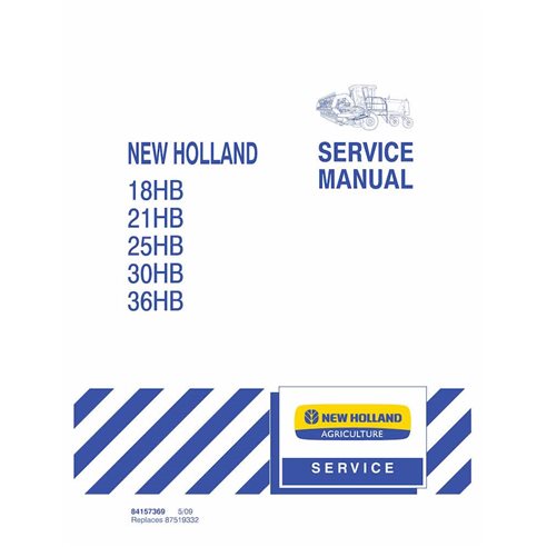 Manual de serviço da plataforma New Holland 18HB, 21HB, 25HB, 30HB, 36HB - New Holland Agricultura manuais - NH-84157369-SM-EN