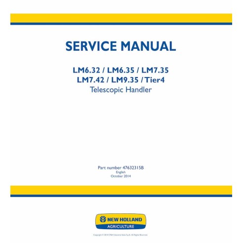 New Holland LM6.32, LM6.35, LM7.35, LM7.42, LM9.35 Tier4 telescopic handler service manual  - New Holland Construction manual...