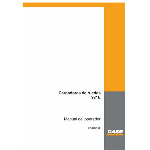Manual del operador del cargador de ruedas Case 921E Tier 3 ES - Case manuales - CASE-87538971-OM-EN