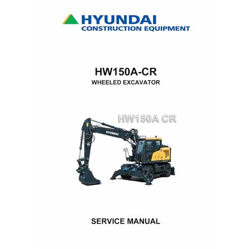 Hyundai HW150A CR wheeled excavator service manual  - Hyundai manuals - HYUNDAI-HW150A-CR-SM-EN