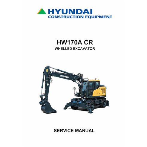 Hyundai HW170A CR wheeled excavator service manual  - Hyundai manuals - HYUNDAI-HW170A-CR-SM-EN