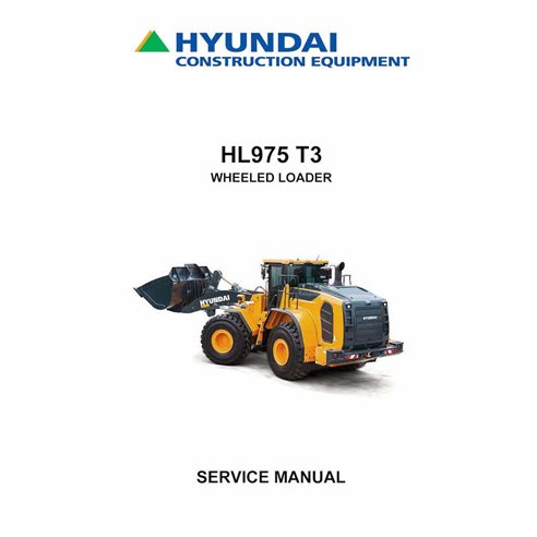 Hyundai HL975 T3 wheel loader service manual  - Hyundai manuals - HYUNDAI-HL975T3-SM-EN