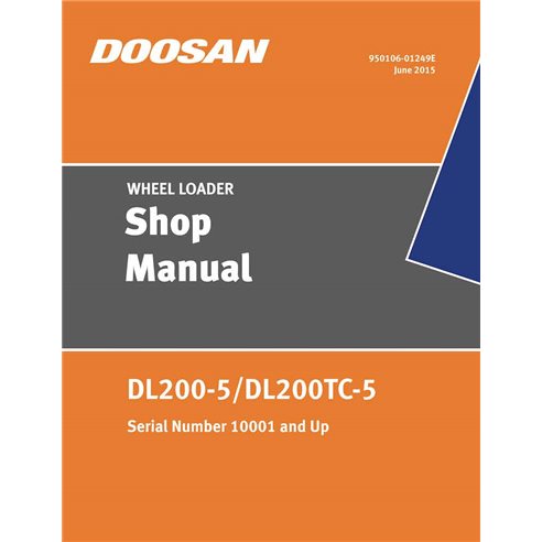 Manuel d'atelier des chargeuses sur pneus Doosan DL200-5, DL200TC-5 - Doosan manuels - DOOSAN-DL200-5-SHM-EN
