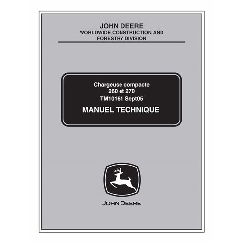 TM10161 Manuel technique pour chargeuse compacte John Deere 260, 270 pdf FR