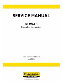 Manuel d'entretien pdf de la pelle sur chenilles New Holland E140CSR - New Holland Construction manuels - NH-47381457A-EN