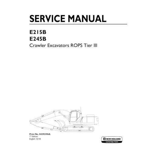 New Holland E215B, E245B Tier 3 crawler excavator pdf service manual  - New Holland Construction manuals - NH-84392396A-EN