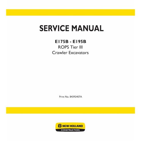 New Holland E175B, E195B Tier 3 crawler excavator pdf service manual  - New Holland Construction manuals - NH-84392407A-EN