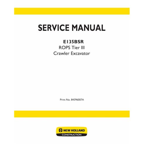 New Holland E135BSR Tier 3 crawler excavator pdf service manual  - New Holland Construction manuals - NH-84396007A-EN