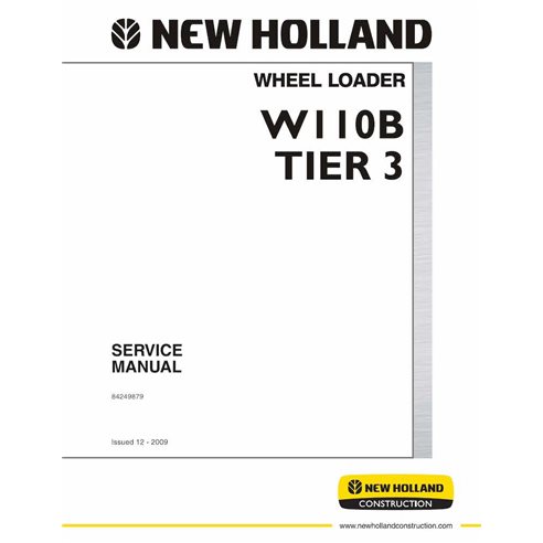 Manuel d'entretien pdf de la chargeuse sur pneus New Holland W110B Tier 3 - New Holland Construction manuels - NH-84249879-EN