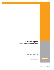 Manuel d'entretien des moteurs Case 668T / M2 et 668T / E2 - Cas manuels - CASE-647950