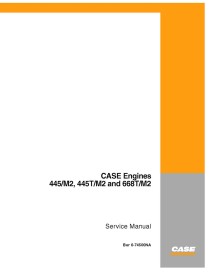 Manuel d'entretien des moteurs Case 445 / M2, 445T / M2 et 668T / M2 - Cas manuels - CASE-674500