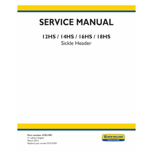 New Holland 12HS, 14HS, 16HS, 18HS header service manual - New Holland Agriculture manuals - NH-47851907-SM-EN