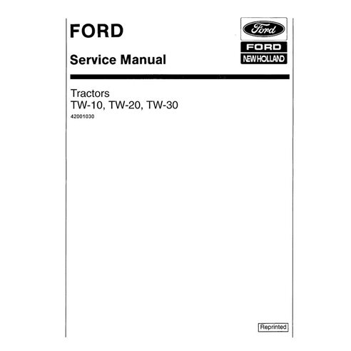 Manuel d'entretien pdf numérisé pour tracteur New Holland Ford TW10, TW20, TW30 - New Holland Agriculture manuels - NH-420010...