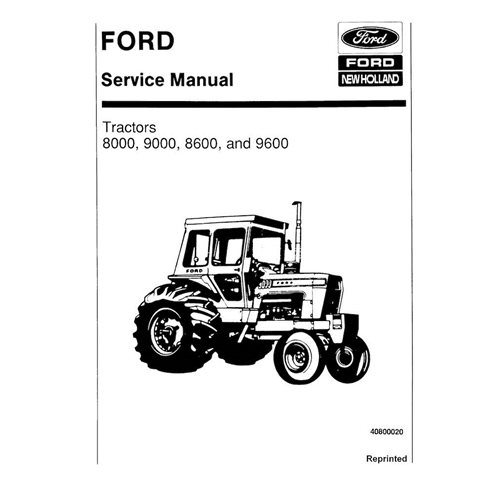 Manual de servicio en pdf escaneado para tractores New Holland Ford 8000, 9000, 8600 y 9600 - New Holand Agricultura manuales...