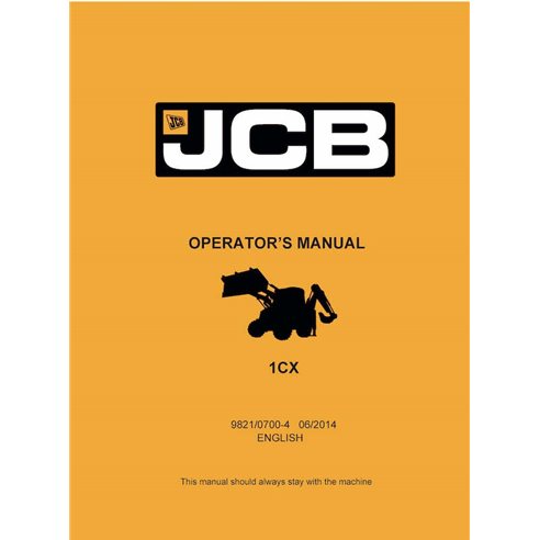 Manual del operador de la retroexcavadora JCB 1CX en pdf - JCB manuales - JCB-9821-0700-4-OM-EN