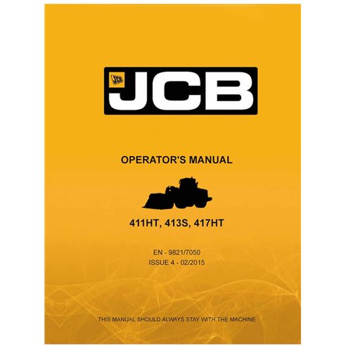 JCB 411HT, 413S, 417HT loader pdf operator's manual  - JCB manuals - JCB-9821-7050-4-OM-EN