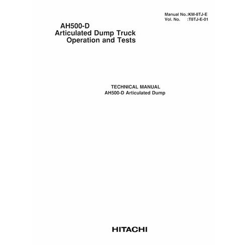 Camión articulado Hitachi AH500-D manual técnico de operación y prueba en pdf - Hitachi manuales - HITACHI-T8TJ-E-01